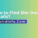 How to Find Sim Owner Details?